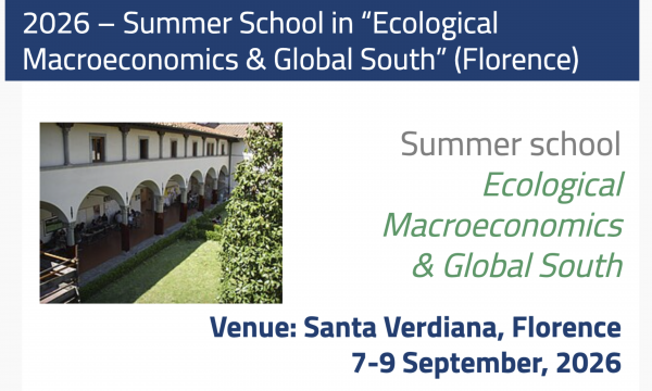 2026 &ndash; Summer School in &ldquo;Ecological Macroeconomics & Global South&rdquo; (Florence)